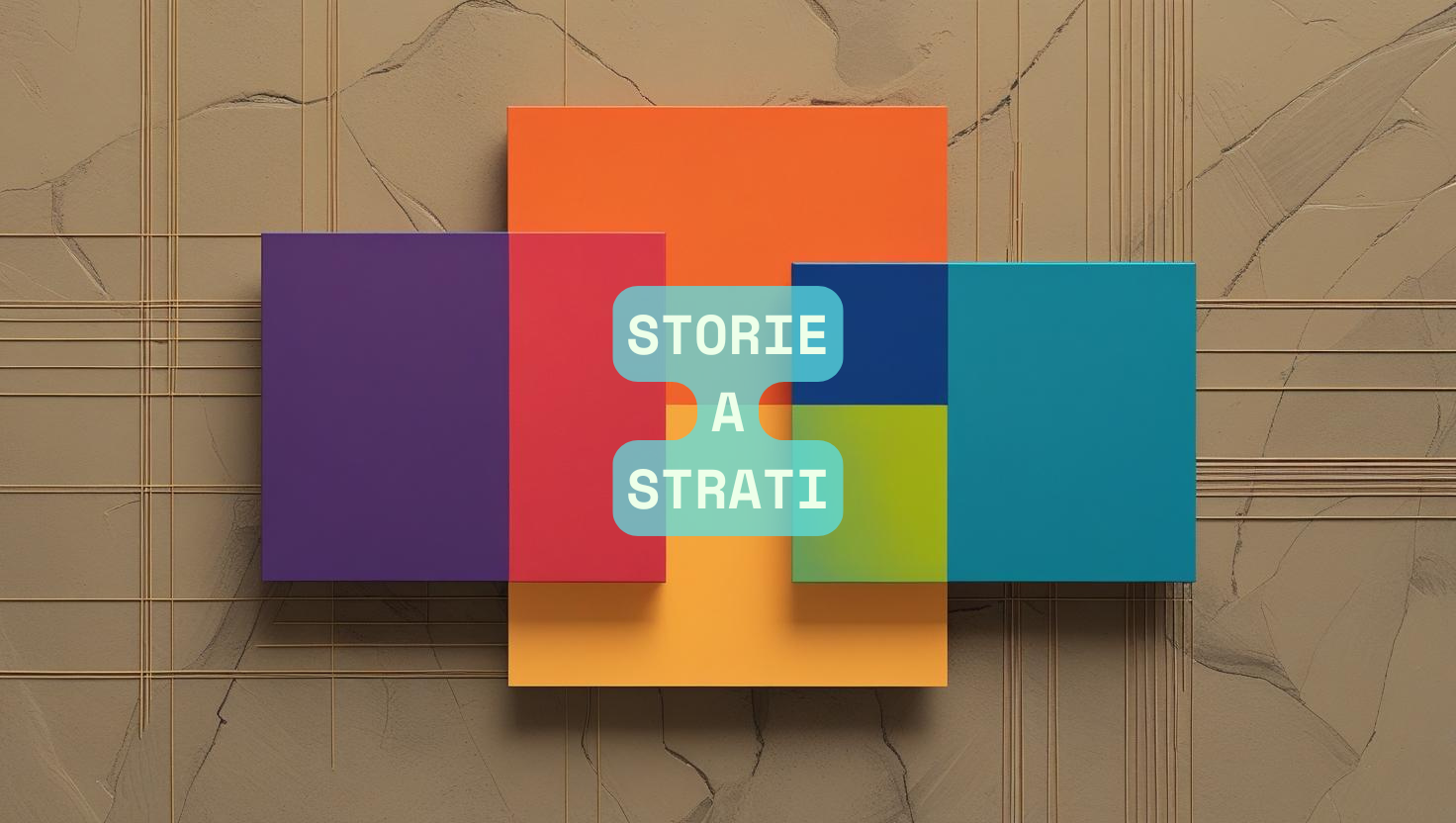 STORIE A STRATI